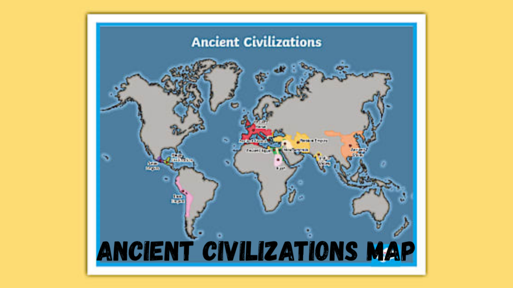 ancient civilizations map
